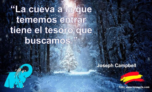 La cueva a la que tememos entrar tiene el tesoro que buscamos.